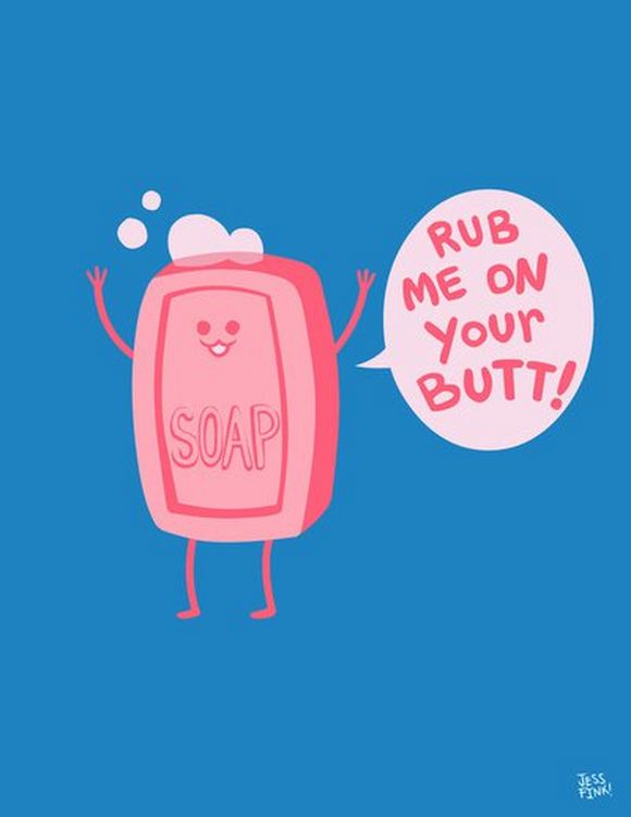 soap : rub me on your butt